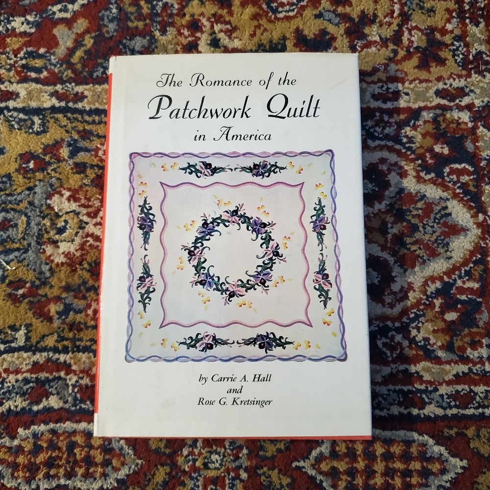 The Romance of the Patchwork Quilt in America Book